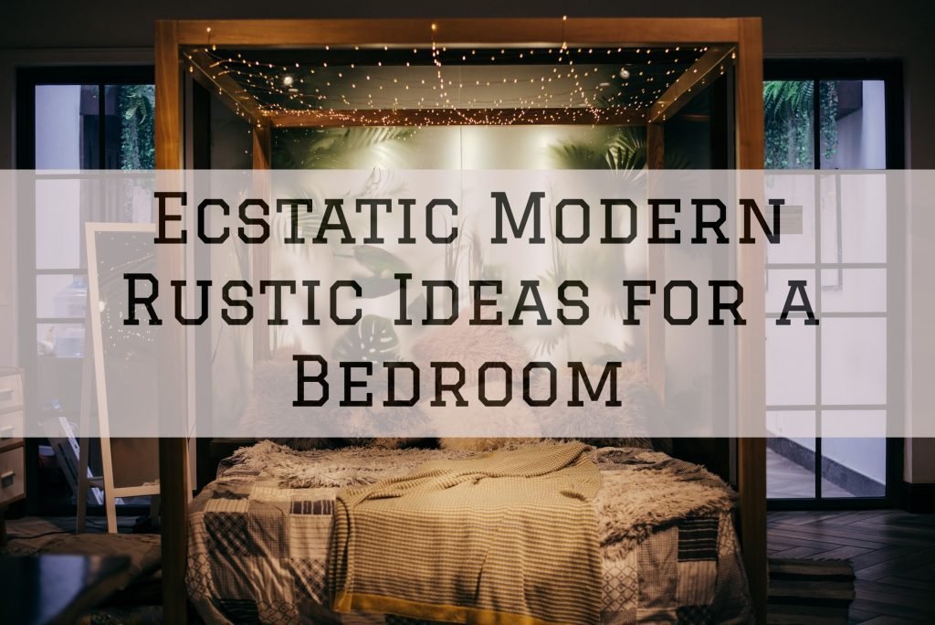 2022-02-08 EmeraldPro Painting Nashville TN Ecstatic Modern Rustic Ideas for a Bedroom